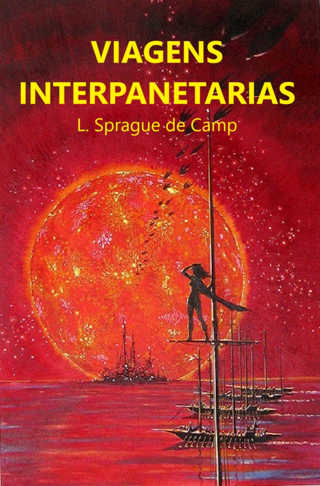 Viagens Interplanetarias Series Complete Omnibus L Sprague De Camp