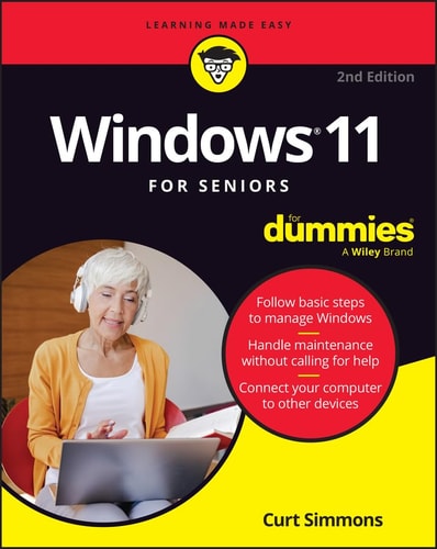 Windows 11 For Seniors For Dummies 2nd Edition 2nd Edition Curt Simmons