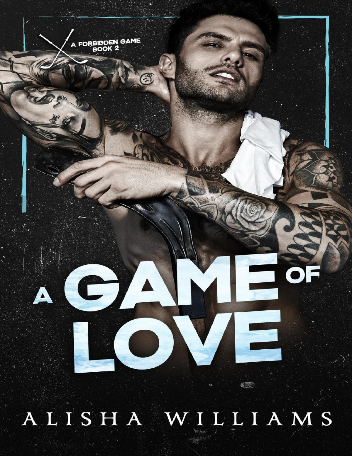 A Game Of Love A Mfm Hockey Romance A Forbidden Game Book 2 Alisha Williams