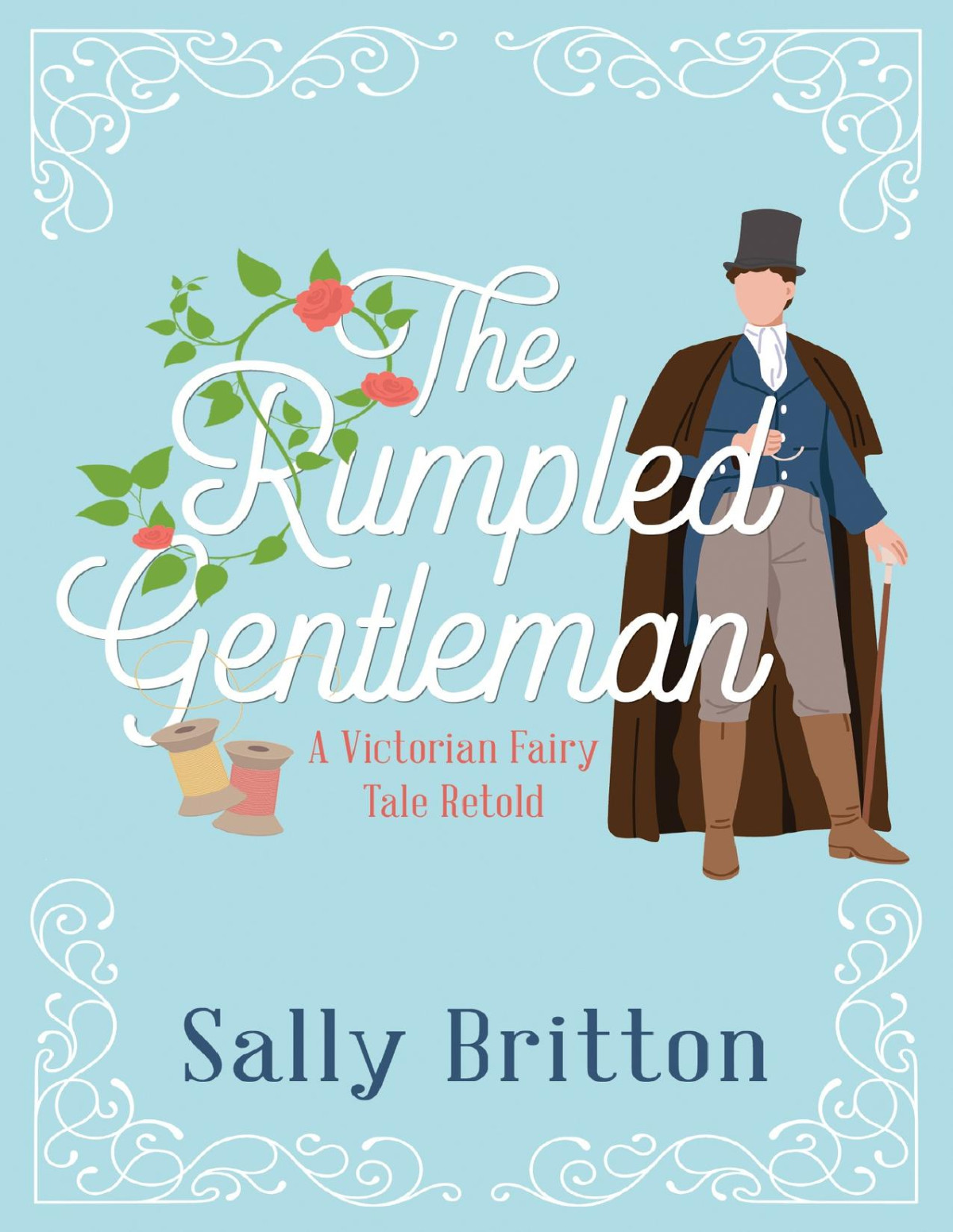 The Rumpled Gentleman A Victorian Fairy Tale Retold Sally Britton