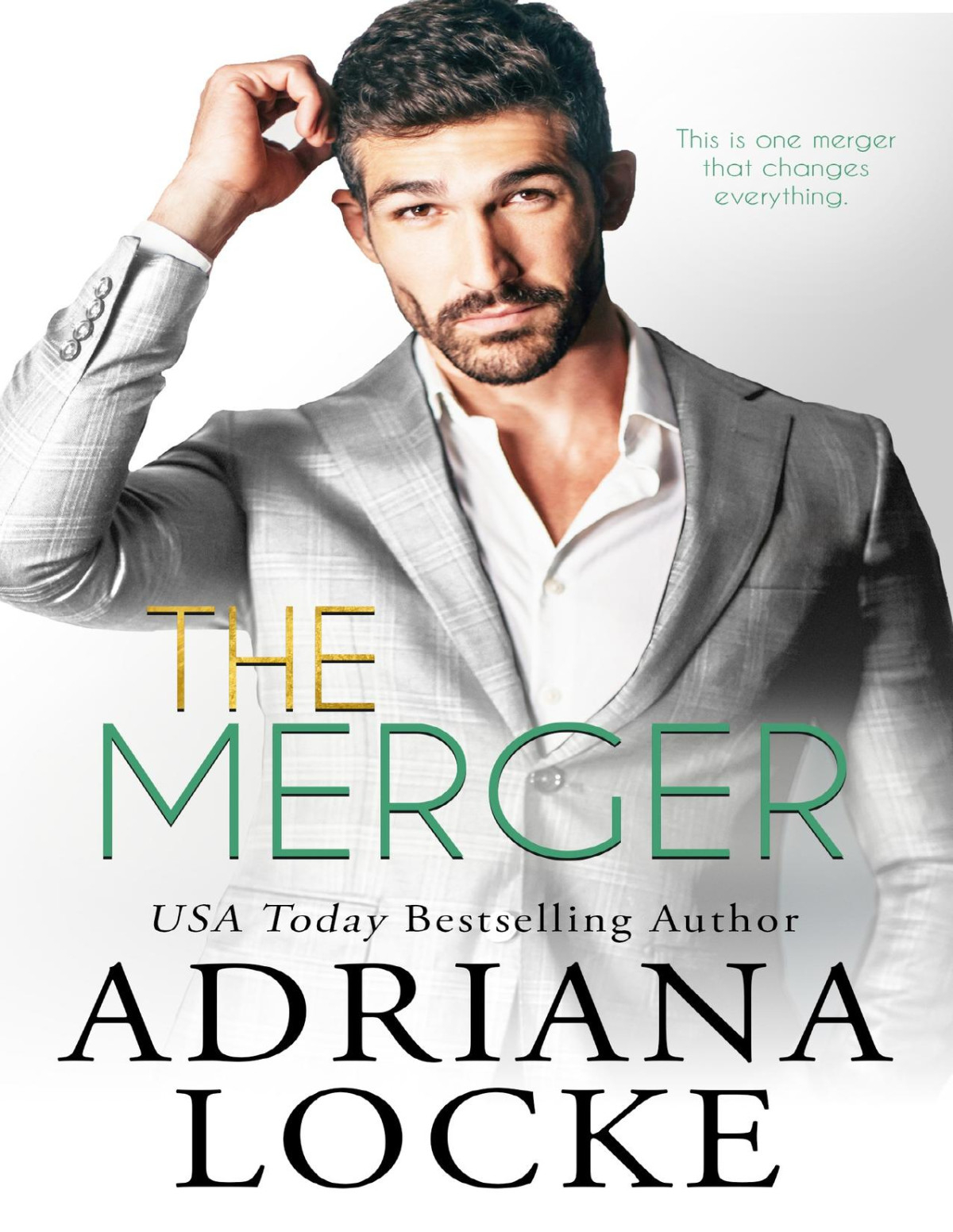 The Merger Adriana Locke
