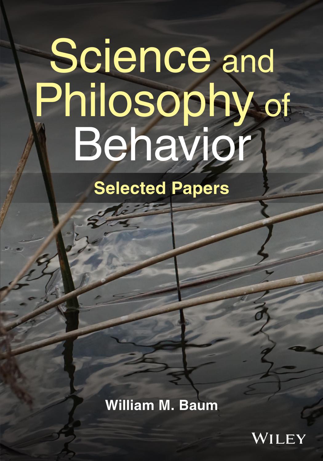 Science And Philosophy Ofbehavior William M Baum