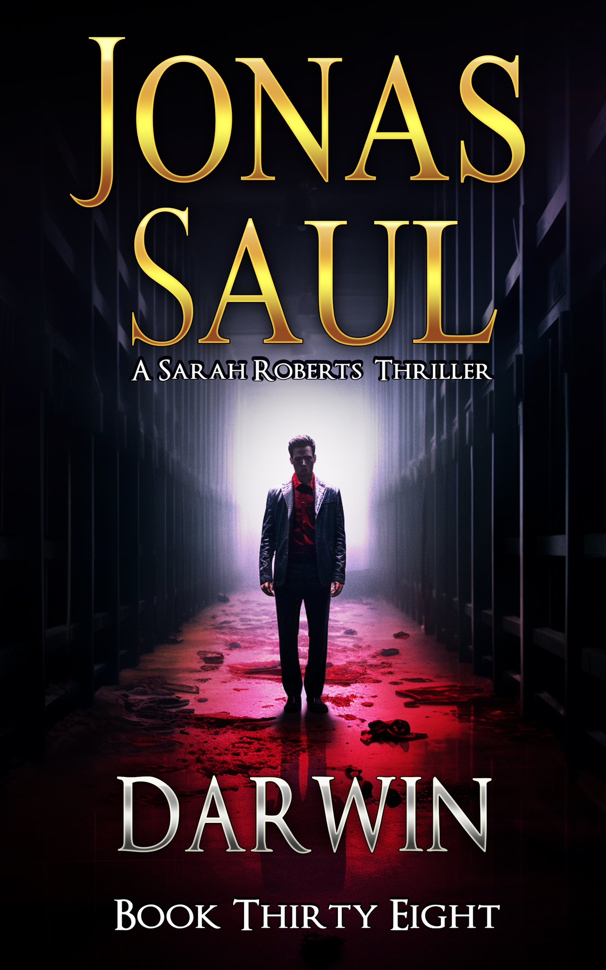 Darwin A Sarah Roberts Thriller Book 38 Jonas Saul