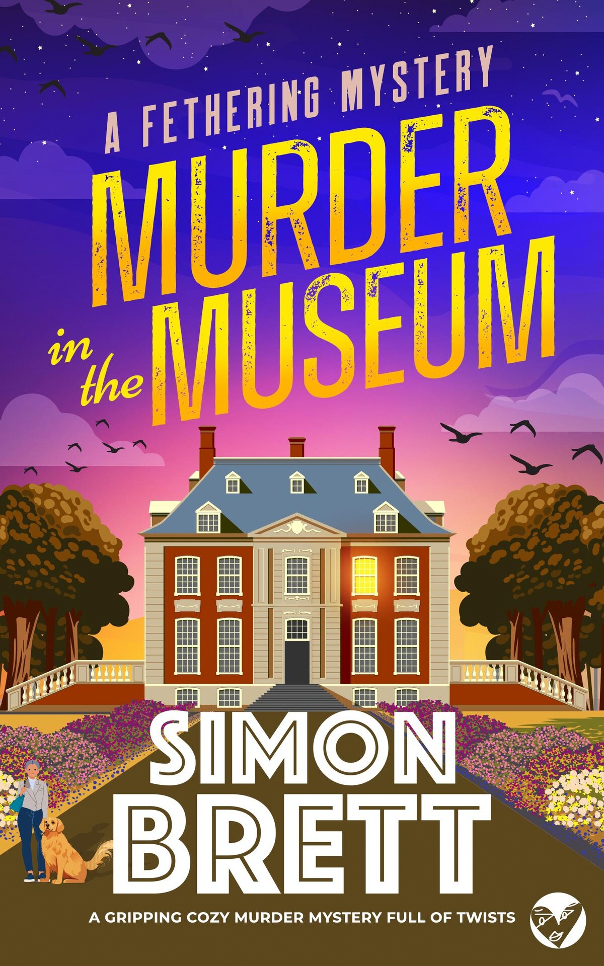 Murder In The Museum A Gripping Cozy Murder Mystery Full Of Twists The Fethering Mysteries Book 4 Simon Brett