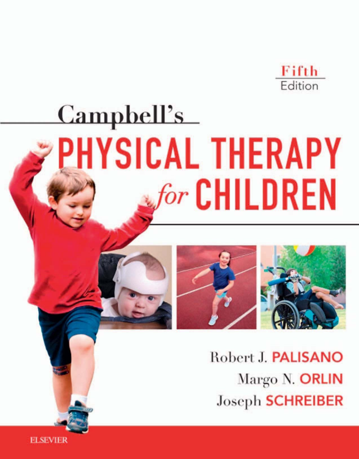 Campbells Physical Therapy For Children Expert Consult 5th Edition Robert J Palisano Margo Orlin Joseph Schreiber
