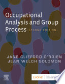 Occupational Analysis And Group Process 2nd Edition 2nd Edition Jane Clifford Obrien