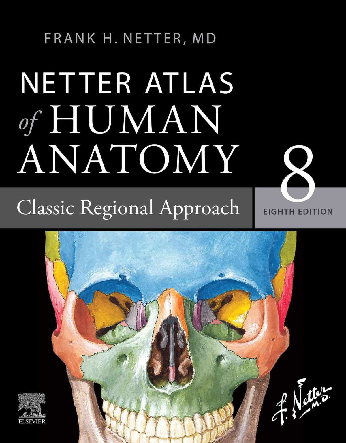 Netter Atlas Of Human Anatomy Classic Regional Approach 8th Edition Frank H Netter