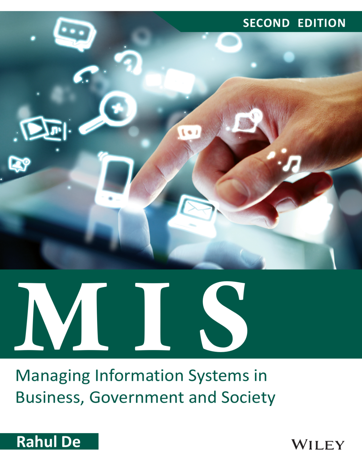 Mis Managing Information Systems In Business Government And Society 2ed Rahul De