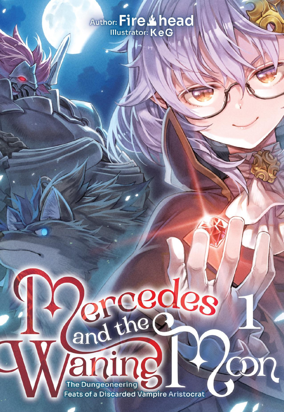 Mercedes And The Waning Moon The Dungeoneering Feats Of A Discarded Vampire Aristocrat Volume 1 Fire Head