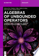 Algebras Of Unbounded Operators Aleksey Ber Vladimir Chilin Galina Levitina