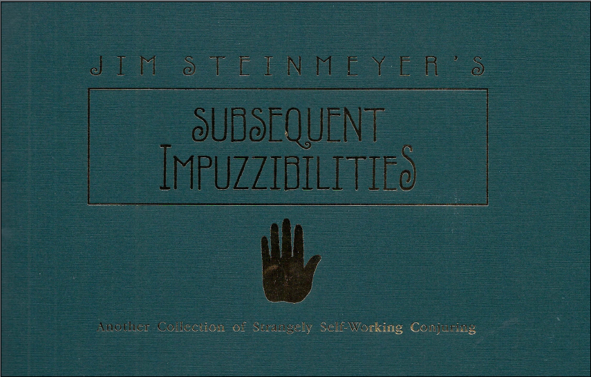 Subsequent Impuzzibilities Jim Steinmeyer