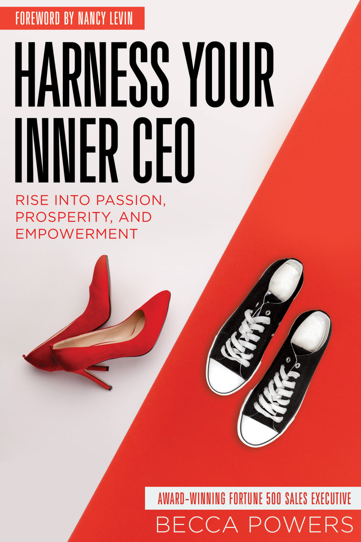 Harness Your Inner Ceo Rise Into Passion Prosperity And Empowerment Powers