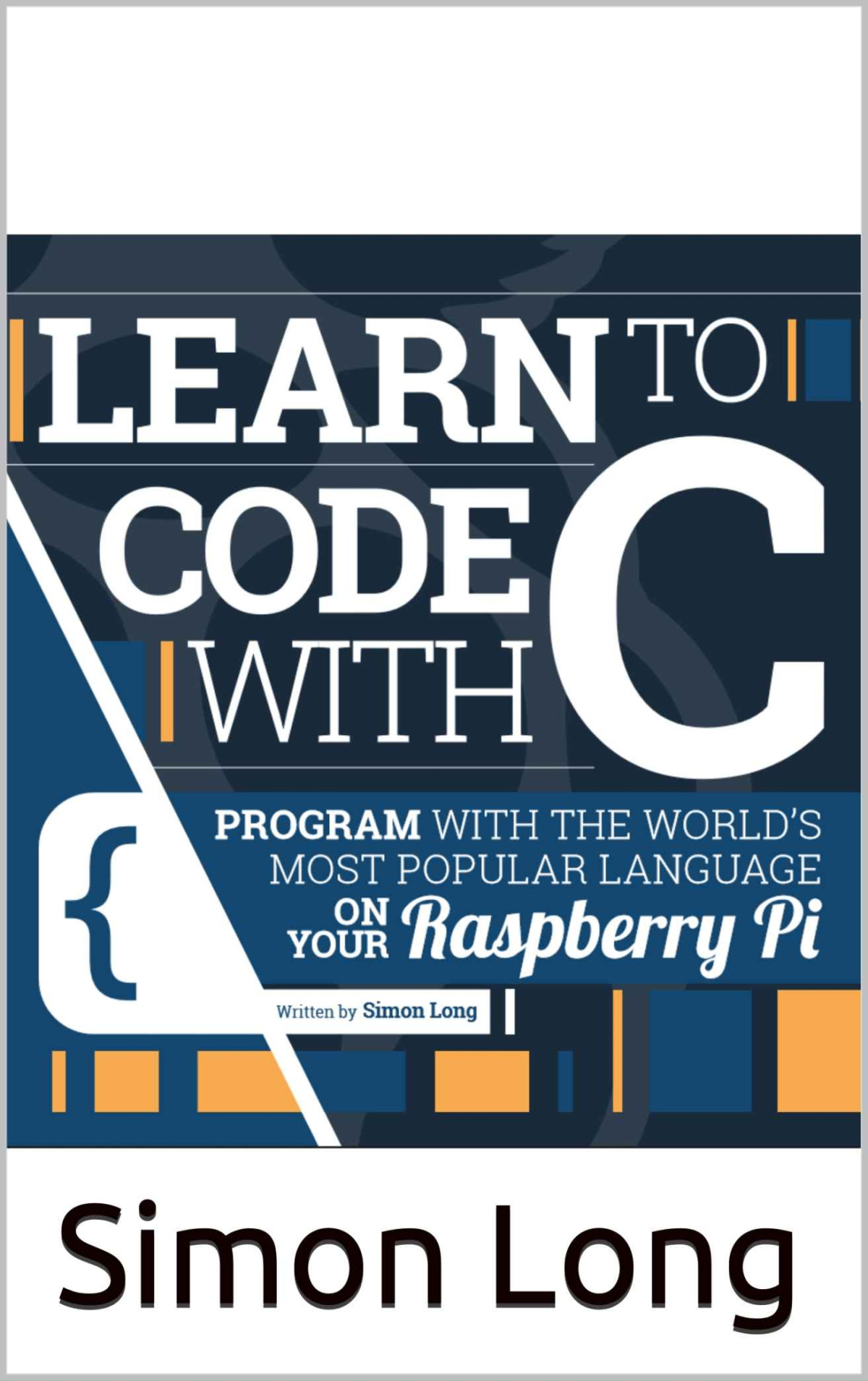 Learn To Code With C Long Simon