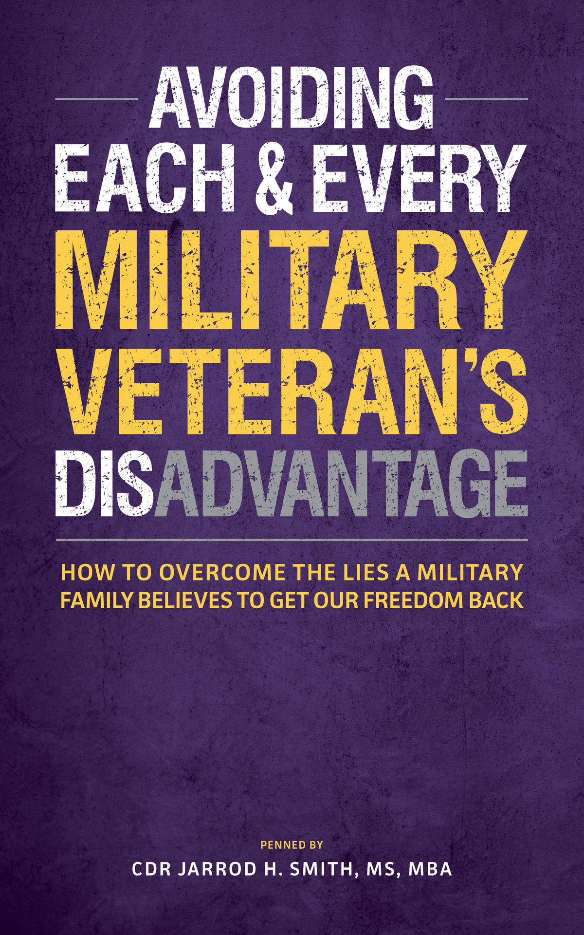 Avoiding Each Every Military Veterans Disadvantage Smith