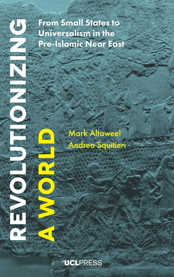 Revolutionizing A World Mark Altaweel Andrea Squitieri
