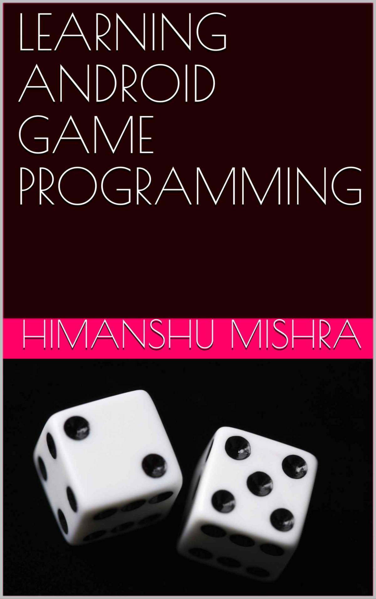 Learning Android Game Programming Mishra Himanshu
