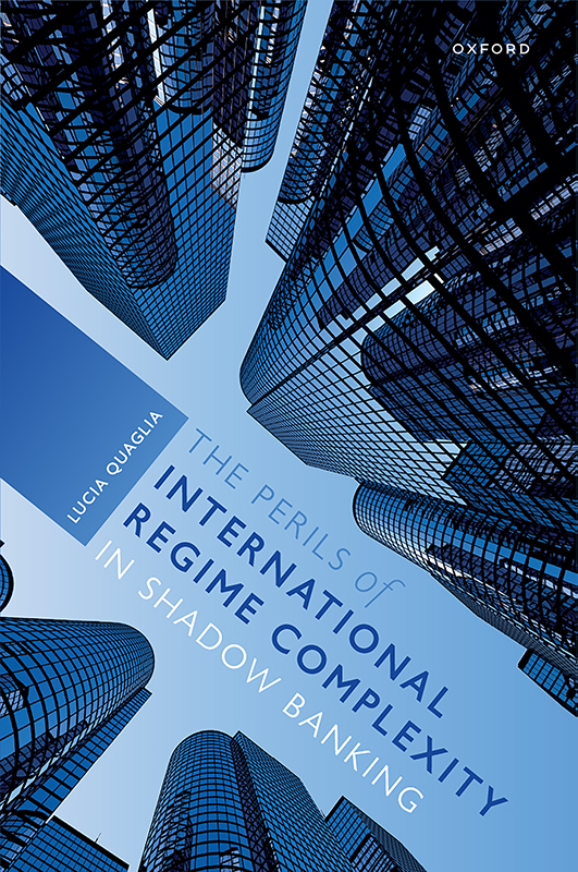 The Perils Of International Regime Complexity In Shadow Banking Quaglia