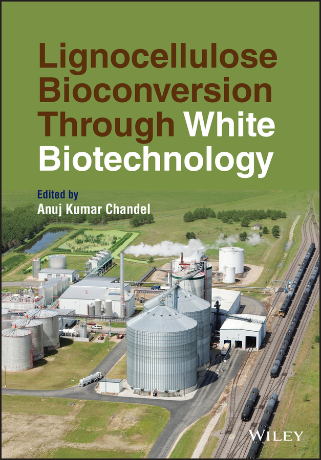 Lignocellulose Bioconversion Through White Biotechnology Chandel