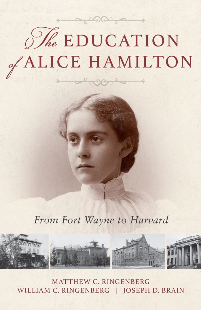 The Education Of Alice Hamilton Matthew Ringenberg William Ringenberg