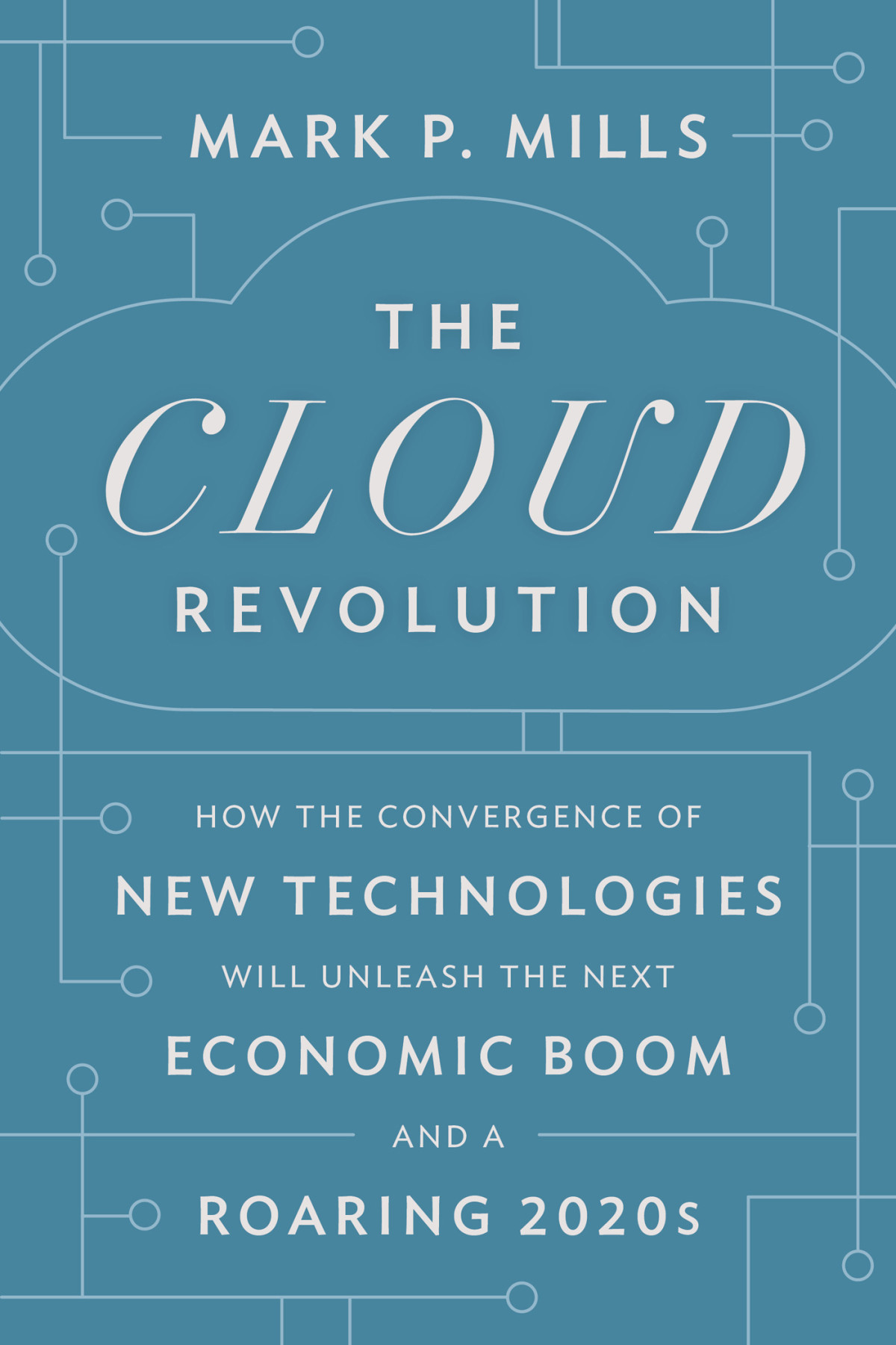 The Cloud Revolution Mark P Mills
