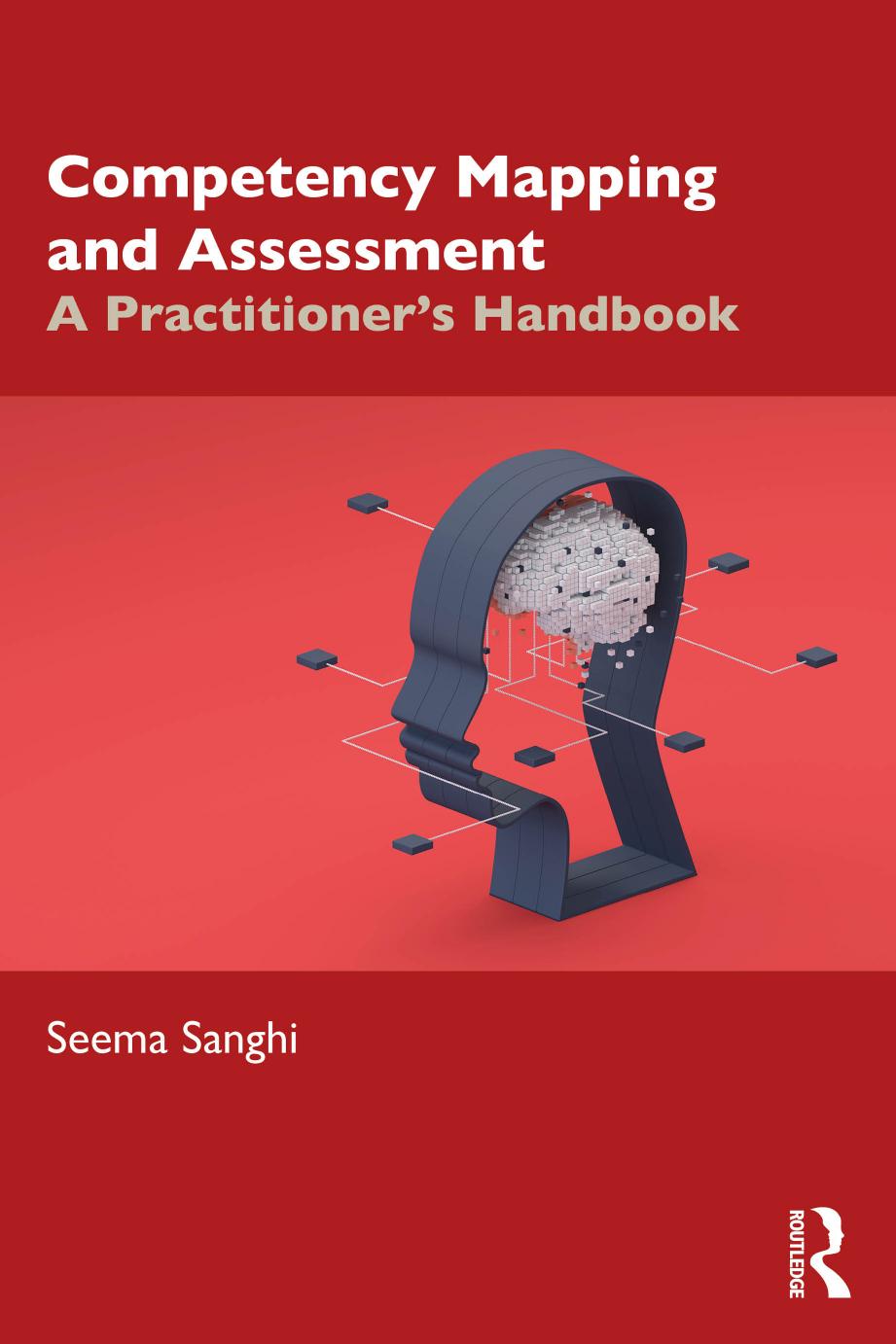 Competency Mapping And Assessment A Practioners Handbook Seema Sanghi