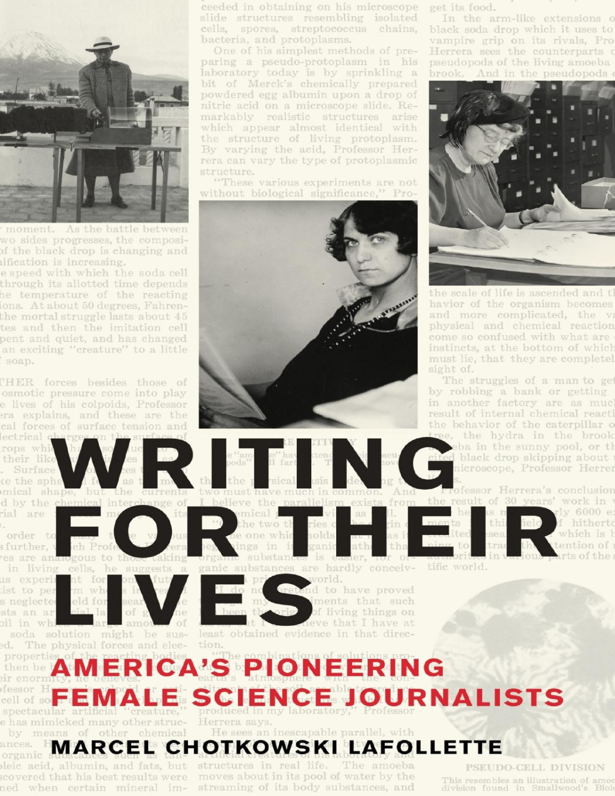 Writing For Their Lives Americas Pioneering Female Science Journalists Marcel Chotkowski Lafollette