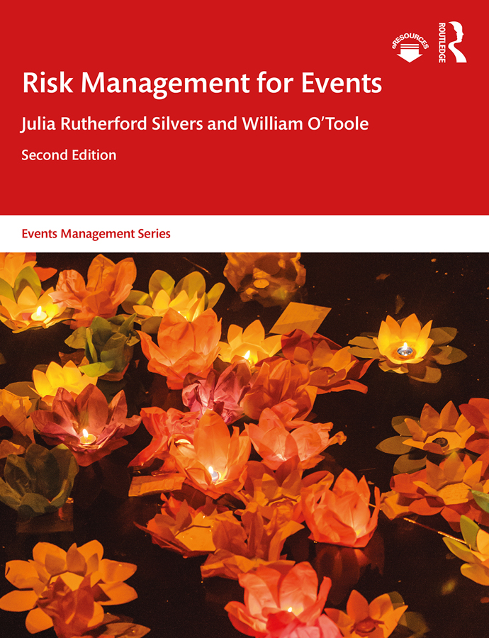 Risk Management For Events 2nd Edition Julia Rutherford Silvers William Otoole