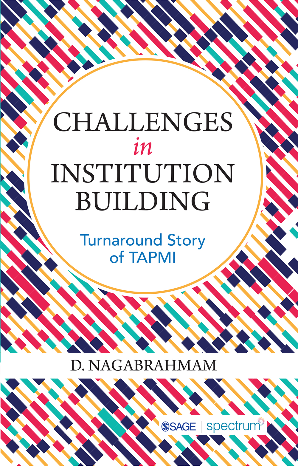 Challenges In Institution Building Nagabrahmam D