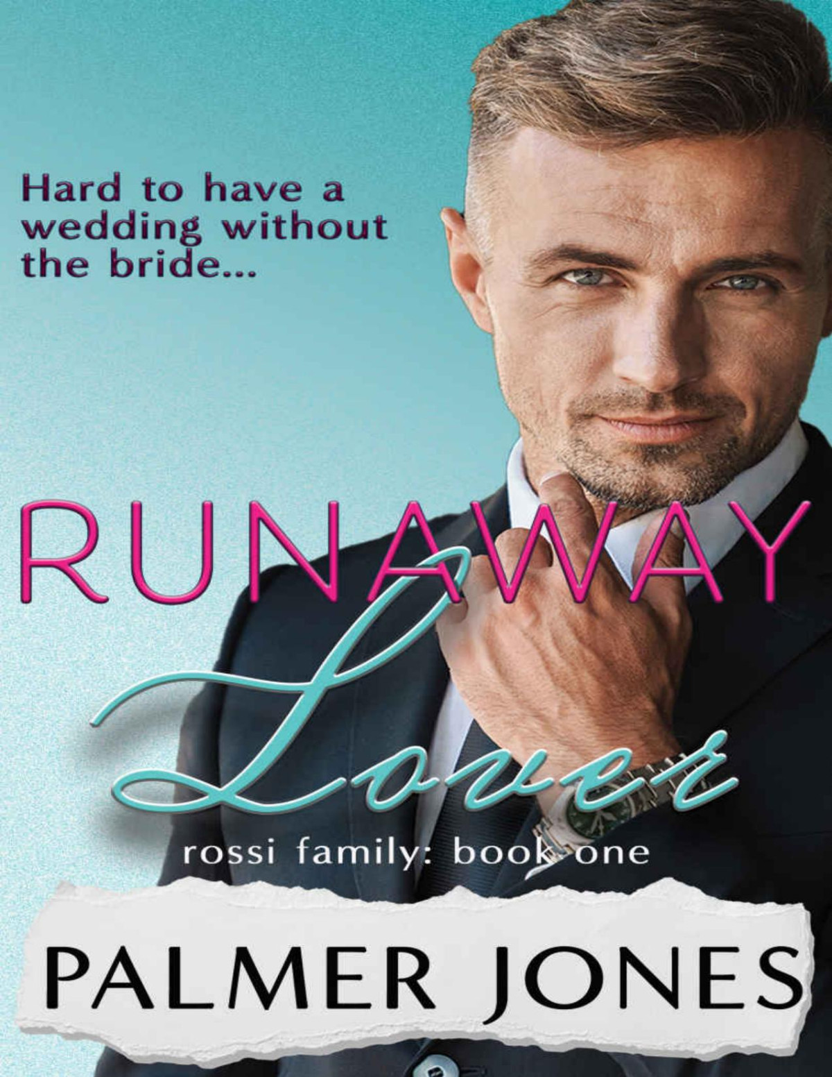 Runaway Lover Rossi Family Book One Palmer Jones