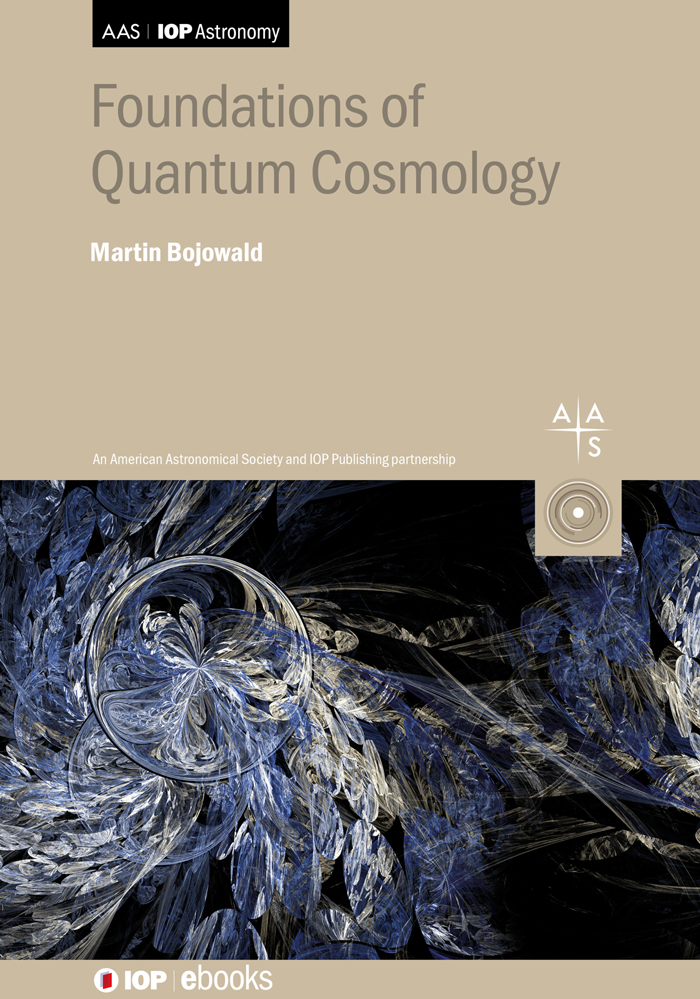 Foundations Of Quantum Cosmology Martin Bojowald
