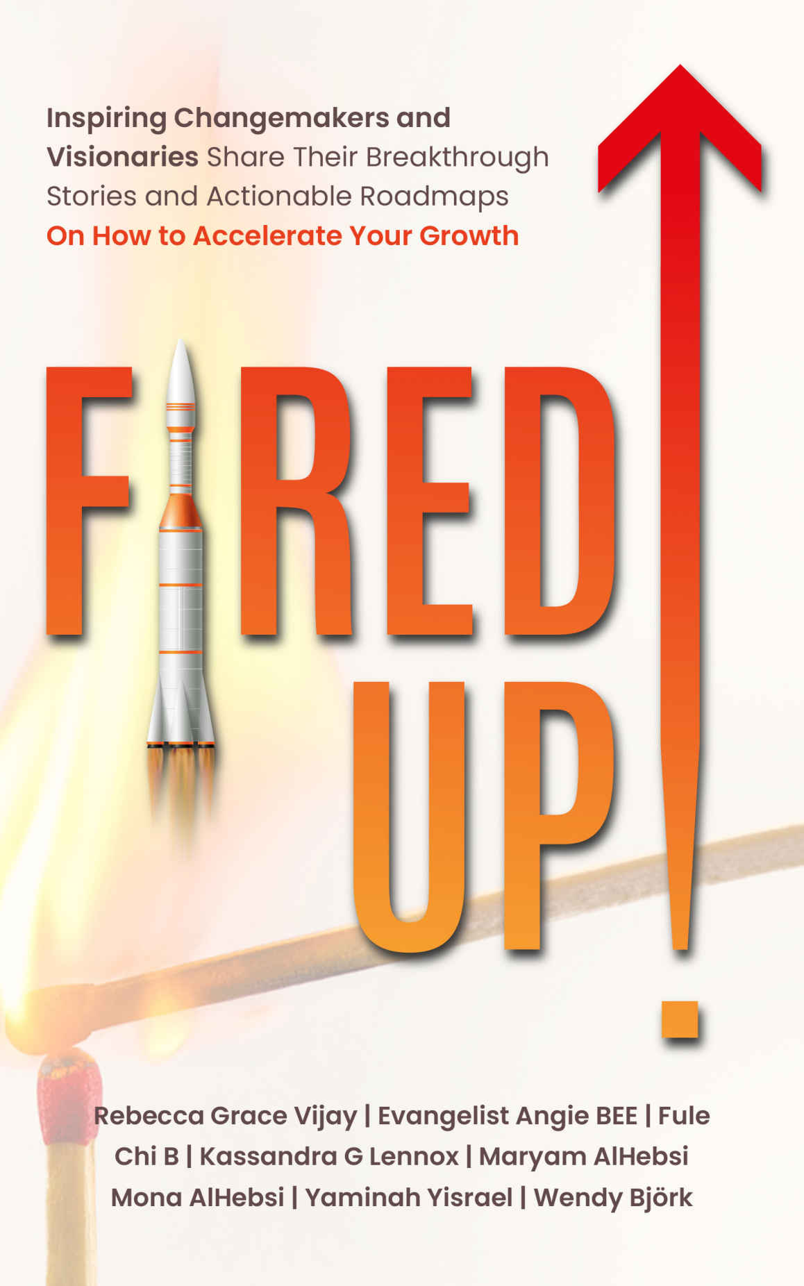 Fired Up Vijay Rebecca Bee Angie Chi B Fule Alhebsi Mona Alhebsi
