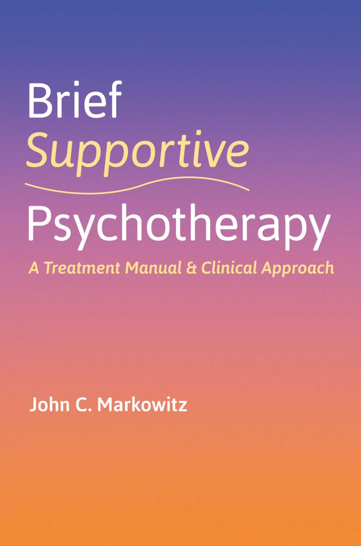 Brief Supportive Psychotherapy Markowitz John C