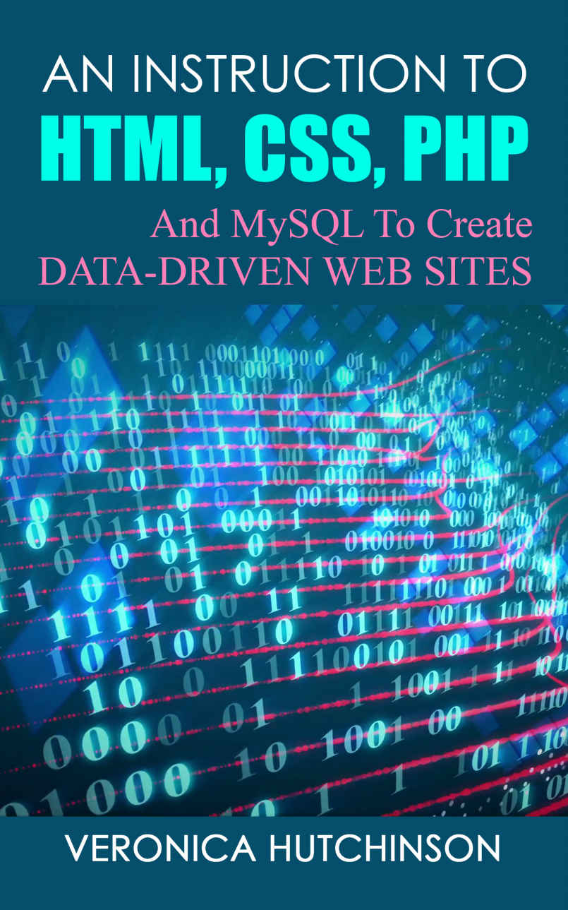 An Instruction To Html Css Php And Mysql To Create Datadriven Web Sites Hutchinson