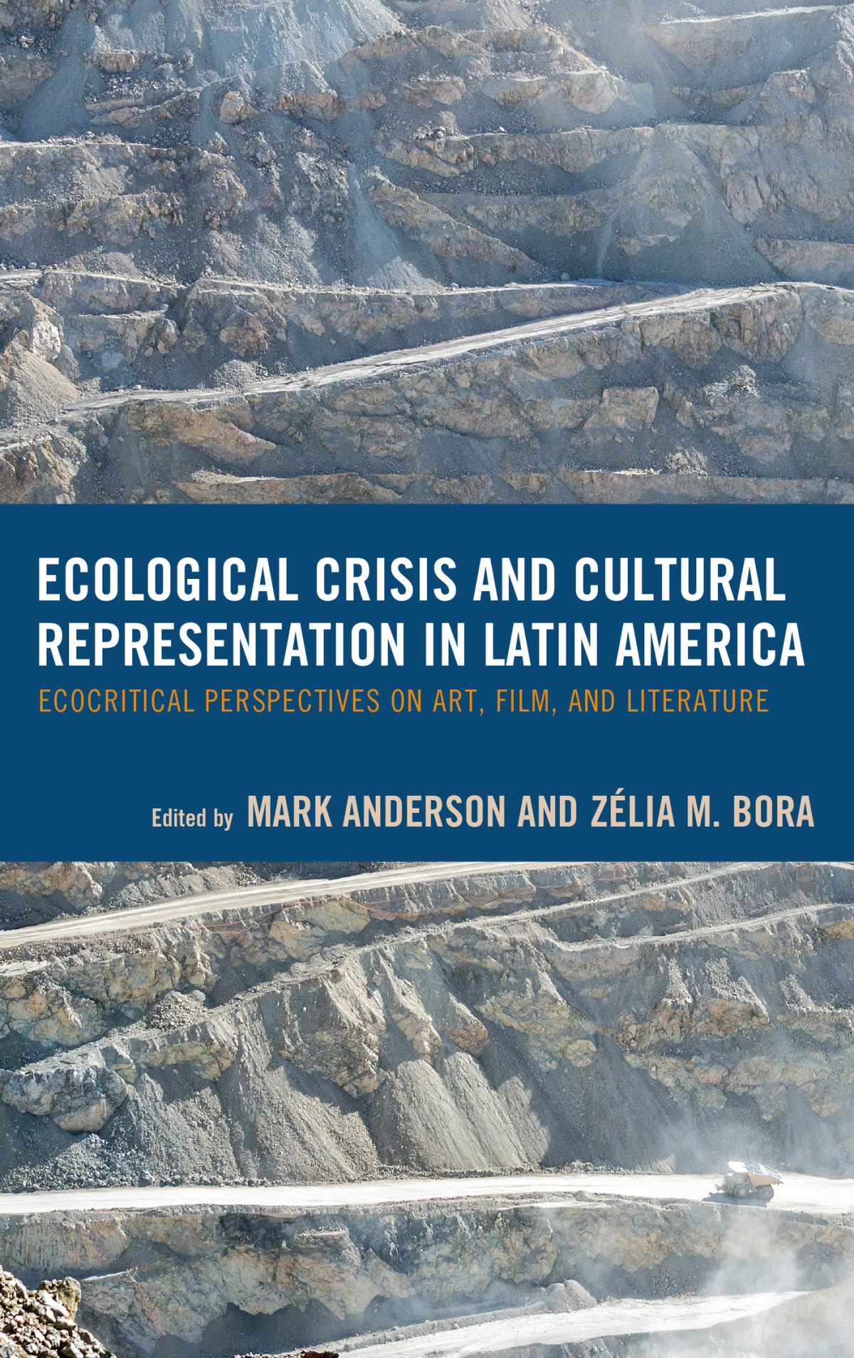 Ecological Crisis And Cultural Representation In Latin America Anderson