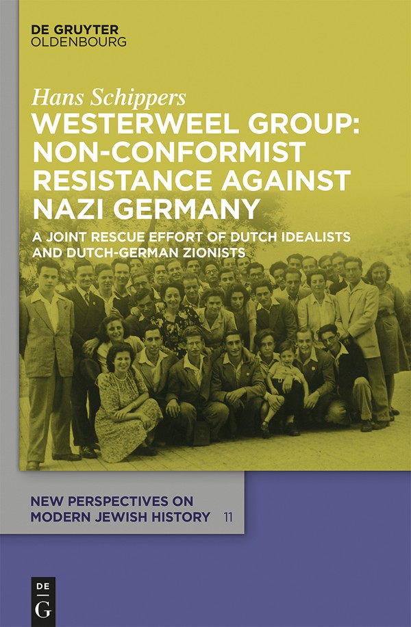 Westerweel Group Nonconformist Resistance Against Nazi Germany Hans Schippers
