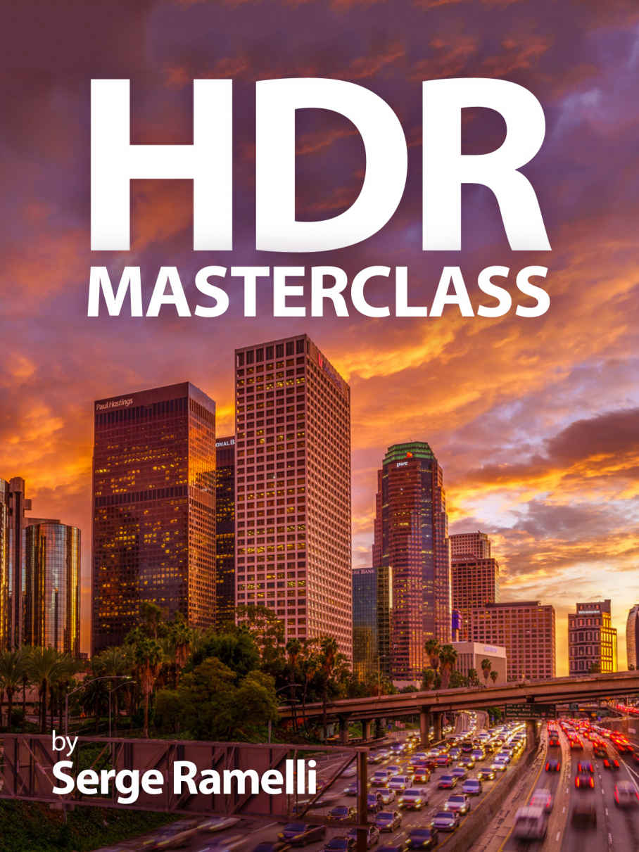 Hdr Masterclass High Dynamic Range Made Easy Serge Ramelli