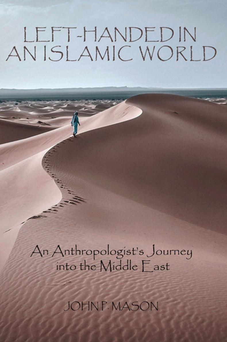 Lefthanded In An Islamic World John P Mason