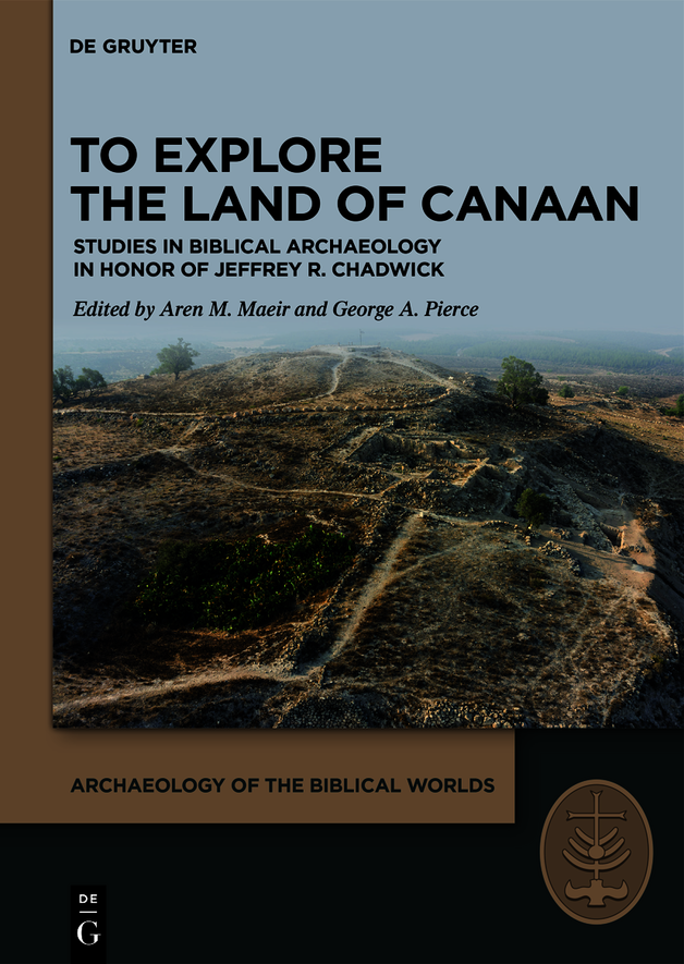 To Explore The Land Of Canaan Aren M Maeir