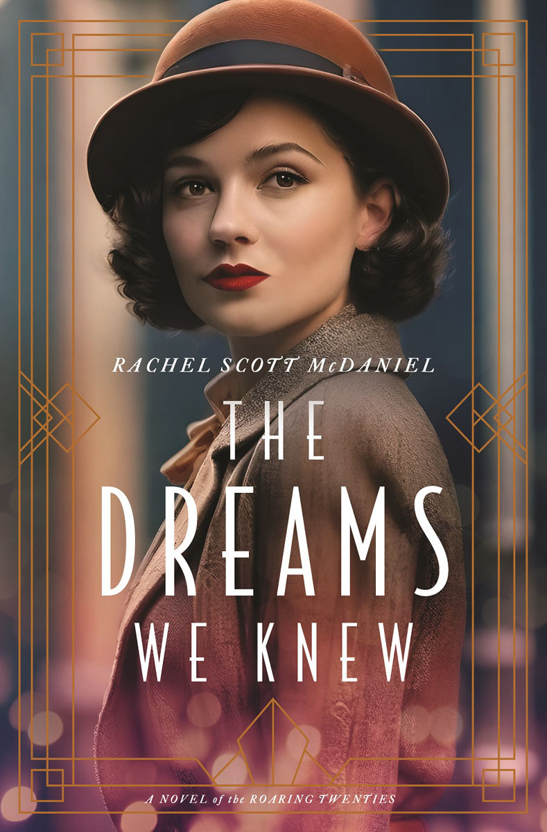 The Dreams We Knew Rachel Scott Mcdaniel