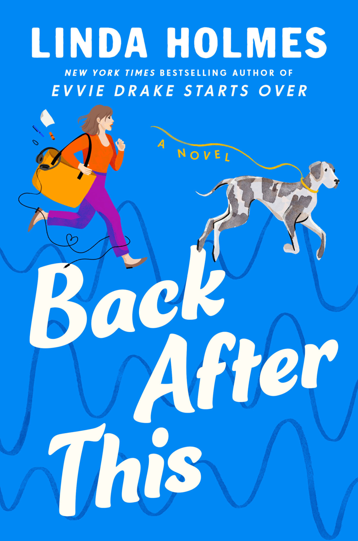 Back After This A Novel Linda Holmes