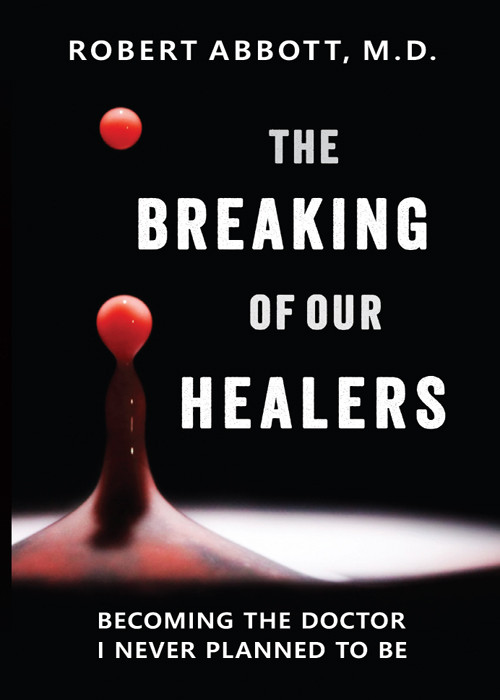 The Breaking Of Our Healers Abbott Robert