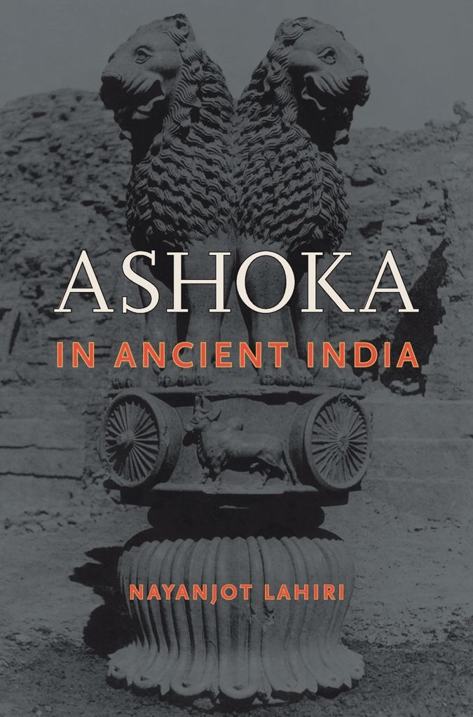 Ashoka In Ancient India Lahiri Nayanjot