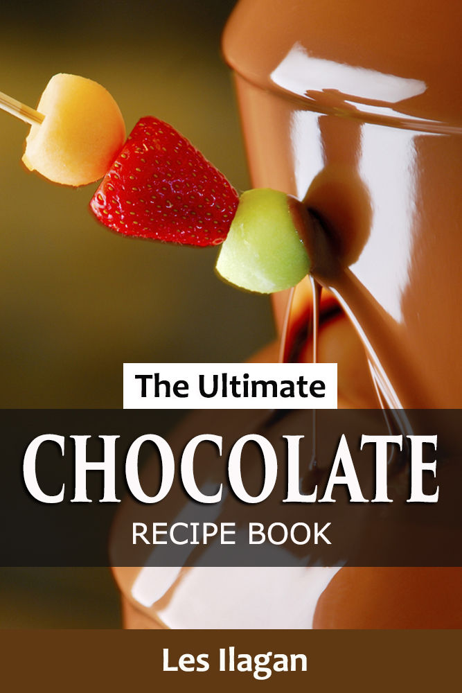 The Ultimate Chocolate Recipe Book Ilagan Les