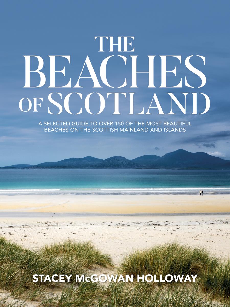 The Beaches Of Scotland Stacey Mcgowan Holloway