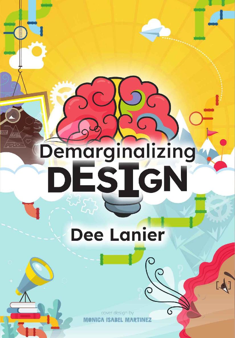 Demarginalizing Design Elevating Equity For Real World Problem Solving Dee Lanier