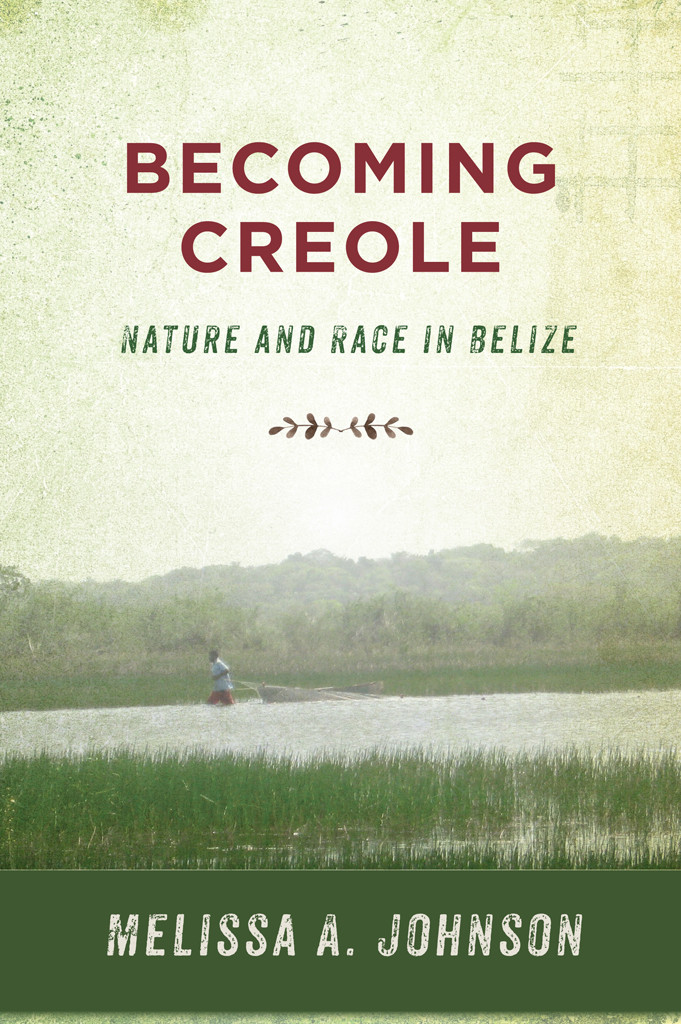 Becoming Creole Melissa A Johnson