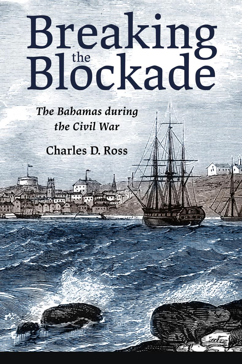 Breaking The Blockade Charles D Ross