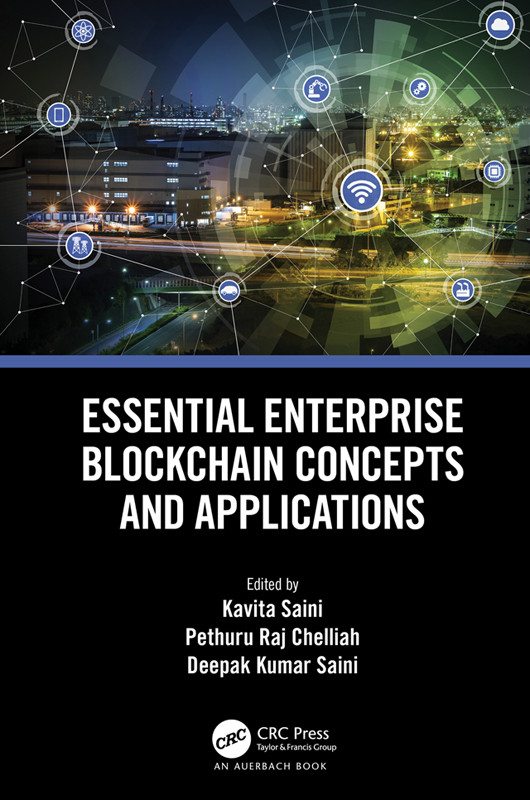 Essential Enterprise Blockchain Concepts And Applications Kavita Sainipethuru Raj Chelliahdeepak Kumar Saini