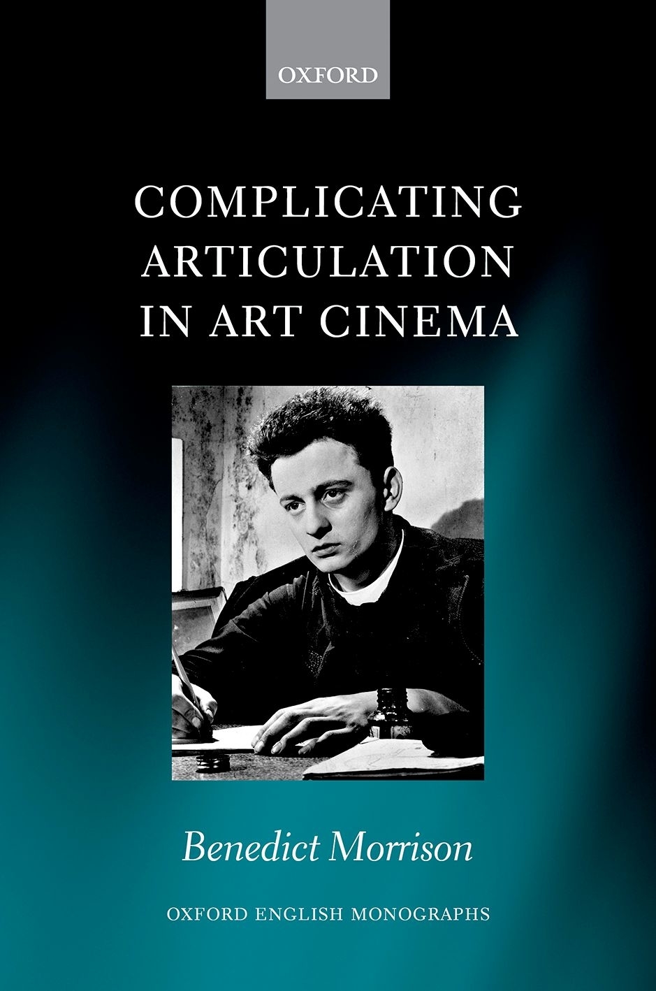 Complicating Articulation In Art Cinema Benedict Morrison