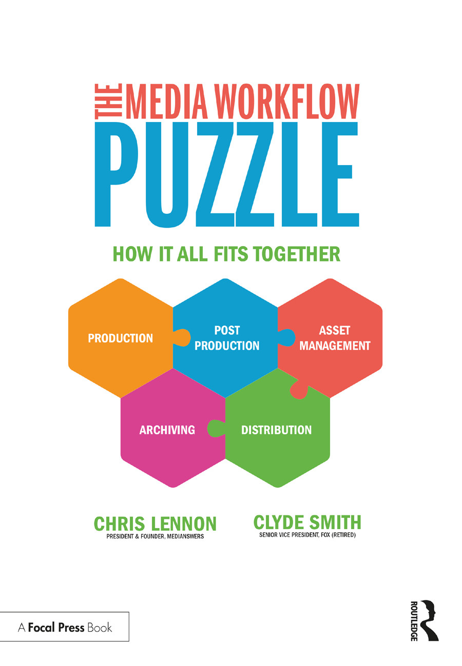 The Media Workflow Puzzle Clyde Smith Chris Lennon